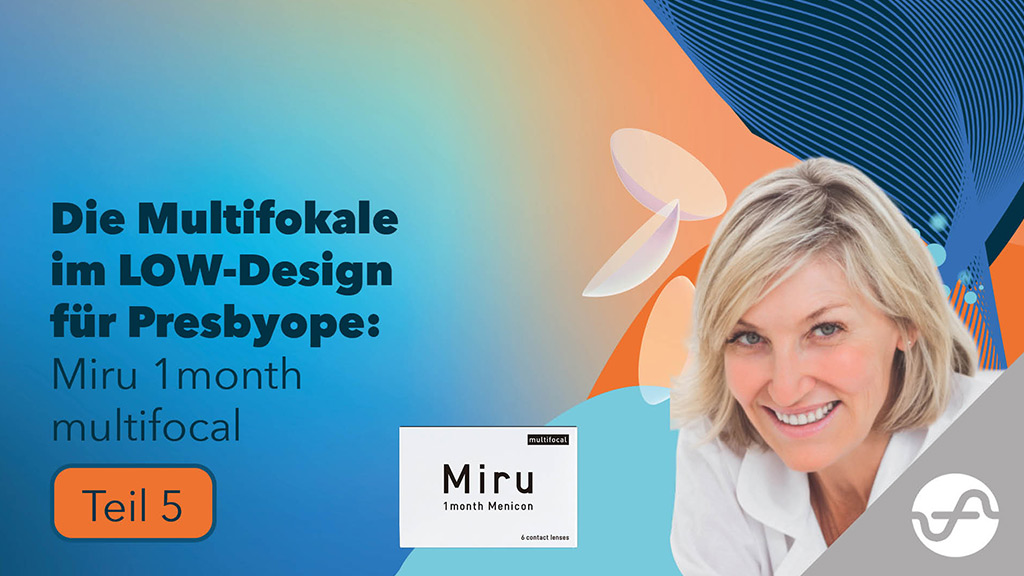 Menicon Miru 1month – Die Multifokole im Low-Design
