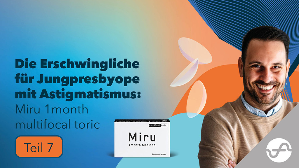 Menicon Miru 1month – Die Erschwingliche für Jungpresbyope mit Asti.